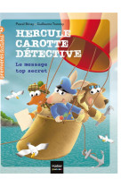 Hercule carotte, detective t.2 : le message top secret