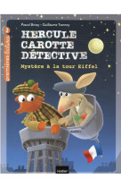 Hercule carotte, detective t.5 : mystere a la tour eiffel