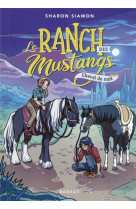 Le ranch des mustangs t.3 : cheval de nuit