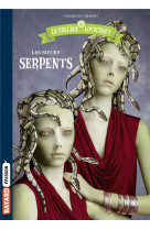 Le college lovecraft tome 2 : les soeurs serpents