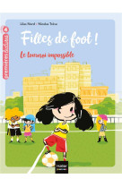 Filles de foot ! t.1 : le tournoi impossible