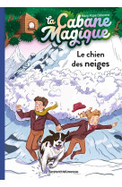 La cabane magique tome 41 : le chien des neiges