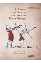 La corse medievale de giovanni della grossa