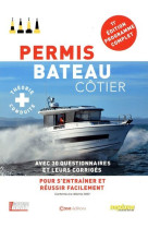 Permis bateau cotier 11e edition - avec 300 questions et leurs corriges pour s'entrainer et reussir