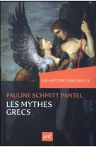 Une histoire personnelle des mythes grecs