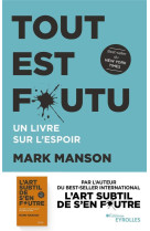 Tout est foutu  -  un livre sur l'espoir