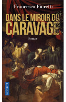 Dans le miroir du caravage