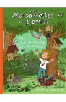 Les maisonnettes d'aela et lomig - mon cahier de bricolage pour les animaux