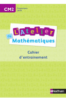 Atelier de maths - cahier cm2 2016