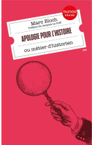 Apologie pour l'histoire : ou metier d'historien