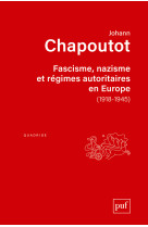 Fascisme, nazisme et regimes autoritaires en europe (1918-1945)