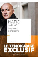 Natio, du flnc au grand banditisme