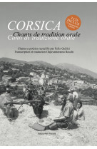 Chants de tradition orale  -  chants et poesies recueillis par felix quilici