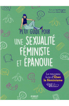 Petit guide pour une sexualite feministe et epanouie