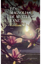 Les magnolias de myrtle lane