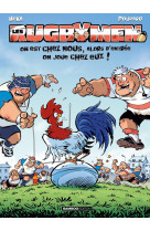 Les rugbymen tome 21 : on est chez nous, alors d'entree on joue chez eux !