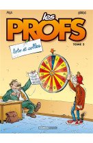 Les profs tome 2 : loto et colles