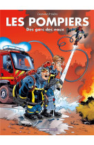 Les pompiers tome 1 : des gars des eaux