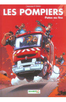 Les pompiers tome 4 : potes au feu