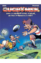 Les rugbymen - tome 22 - dans le premier quart d'heure, on joue 20 min a fond !