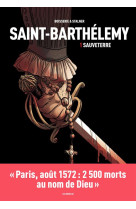 Saint-barthelemy t.1 : sauveterre