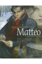 Matteo tome 1 : premiere epoque (1914-1915)