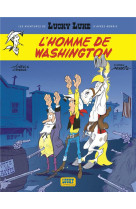 Les aventures de lucky luke d'apres morris - tome 3 - l'homme de washington