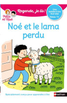 Regarde je lis !une histoire a lire tout seul - noe et le lama perdu - niveau1+