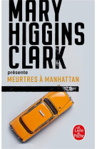 Mary higgins clark presente : meurtres a manhattan