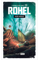 Rohel tome 7 : le grand fleuve-temps