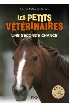 Les petits veterinaires tome 3 : une seconde chance