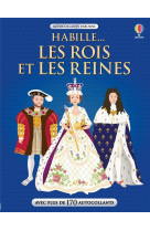 Habille... : les rois et les reines