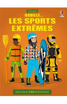 Habille... : les sports extremes