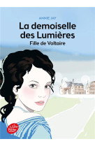 La demoiselle des lumieres - fille de voltaire