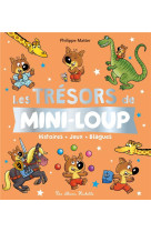 Les trésors de mini-loup