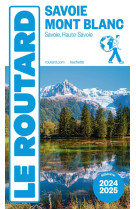 Guide du routard savoie, mont blanc 2024/25