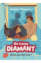 Les freres diamant - tome 3 - devine qui vient tuer ?