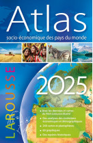 Atlas socio-economique des pays du monde (edition 2025)