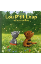 Lou p'tit loup et les abeilles