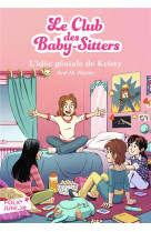 Le club des baby-sitters tome 1 : l'idee geniale de kristy