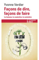 Facons de dire, facons de faire : la laveuse, la couturiere, la cuisiniere