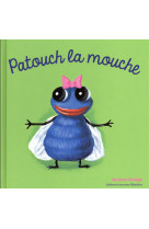 Patouch la mouche