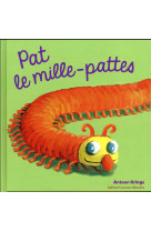 Pat le mille-pattes