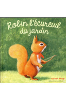 Robin l'ecureuil du jardin