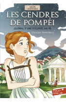 Les cendres de pompei  -  journal d'une esclave, an 79