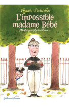 L'impossible madame bebe