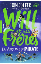 Will et ses freres tome 2 : la vengeance du pirate