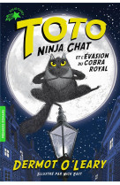 Toto ninja chat et l'evasion du cobra royal