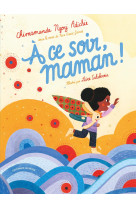 A ce soir, maman !