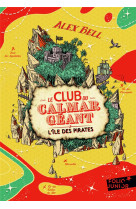 Le club du calmar geant - vol02 - l'ile des pirates